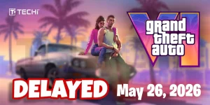 Grand Theft Auto VI Delayed and May 2026 is the New Release Date