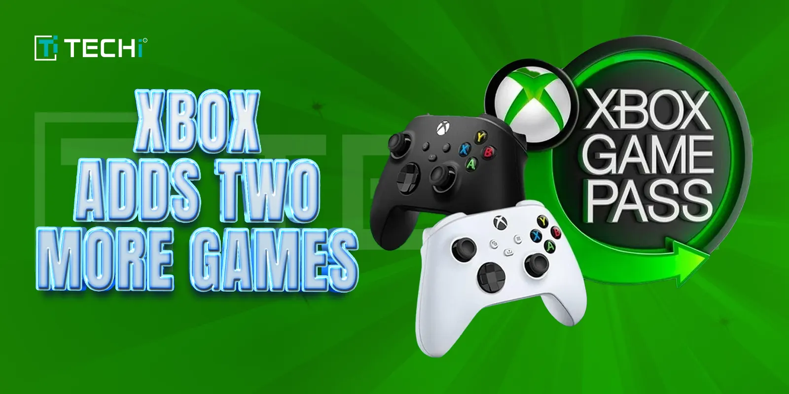 Xbox Game Pass Expands Library with Two New Additions Today