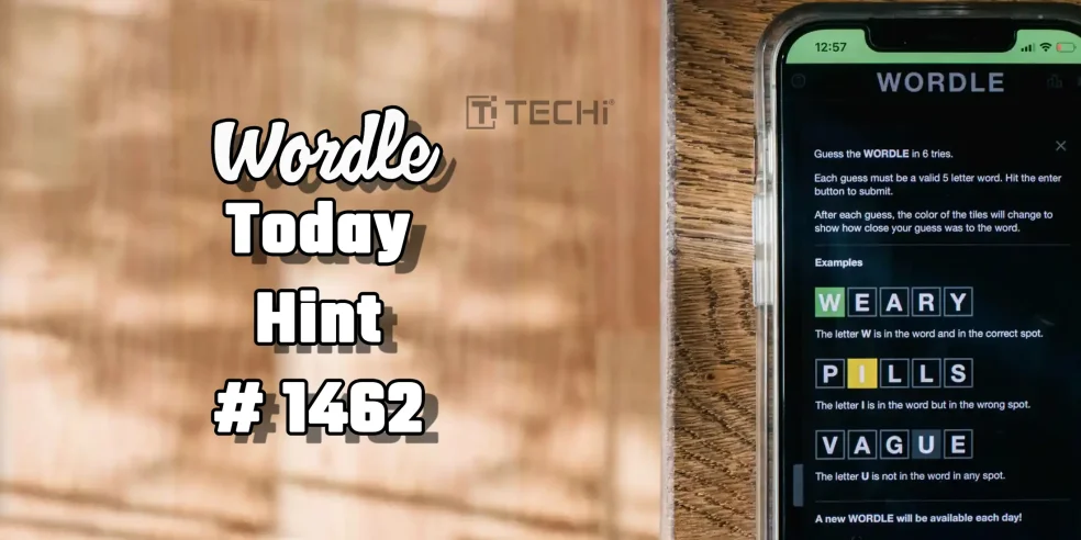 Wordle hint for today’s puzzle #1,462 displayed on smartphone screen with example guesses and instructions visible.