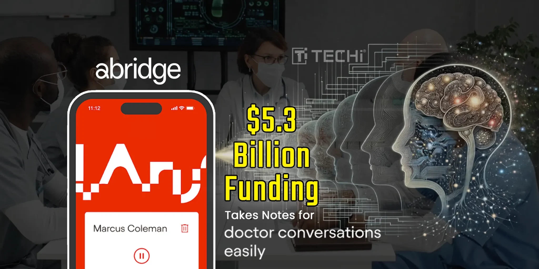 AI Medical Scribe Startup Abridge Achieves $5.3 Billion Valuation in Latest Funding Round