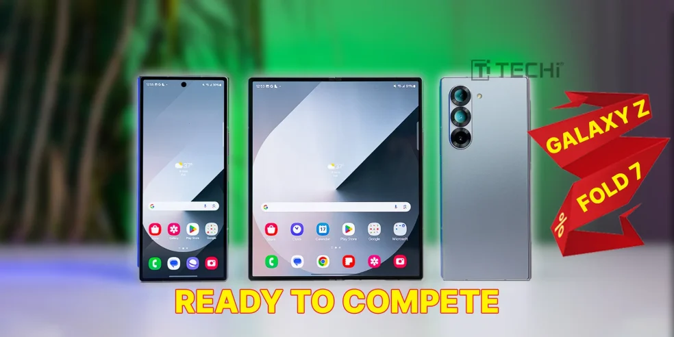 The image features Samsung’s highly anticipated Galaxy Z Fold 7 in its folded, unfolded, and rear camera views—highlighting its slimmer frame, intuitive interface, and flagship-grade hardware. The vibrant “Ready to Compete” text and ribbon emphasize Samsung’s aggressive push to dominate the foldable market ahead of Apple’s rumored 2026 entry.