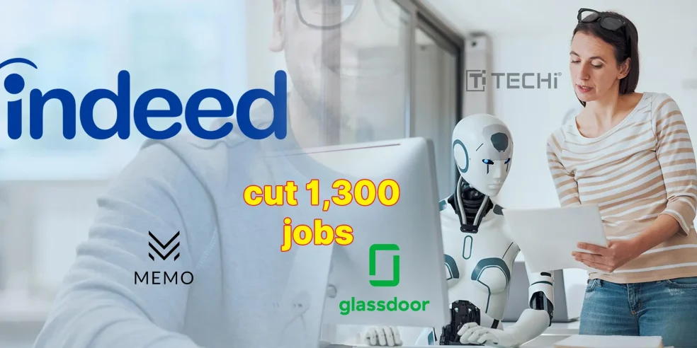 Indeed and Glassdoor logos with "cut 1,300 jobs" text overlay, a humanoid robot interacting with a human — symbolizing AI-driven job cuts in recruitment industry.