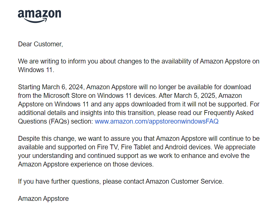 Amazon Appstore Shutdown: Delete Apps Within 48 Hours 3 Amazon sent an e-mail notifying that Amazon Appstore will no longer be available for download starting tomorrow (March 6) : r/Windows11