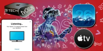 tvOS 26 is here, but your Apple TV may not get all the features