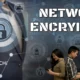 Role of Encrypted Networks in Modern Communication 