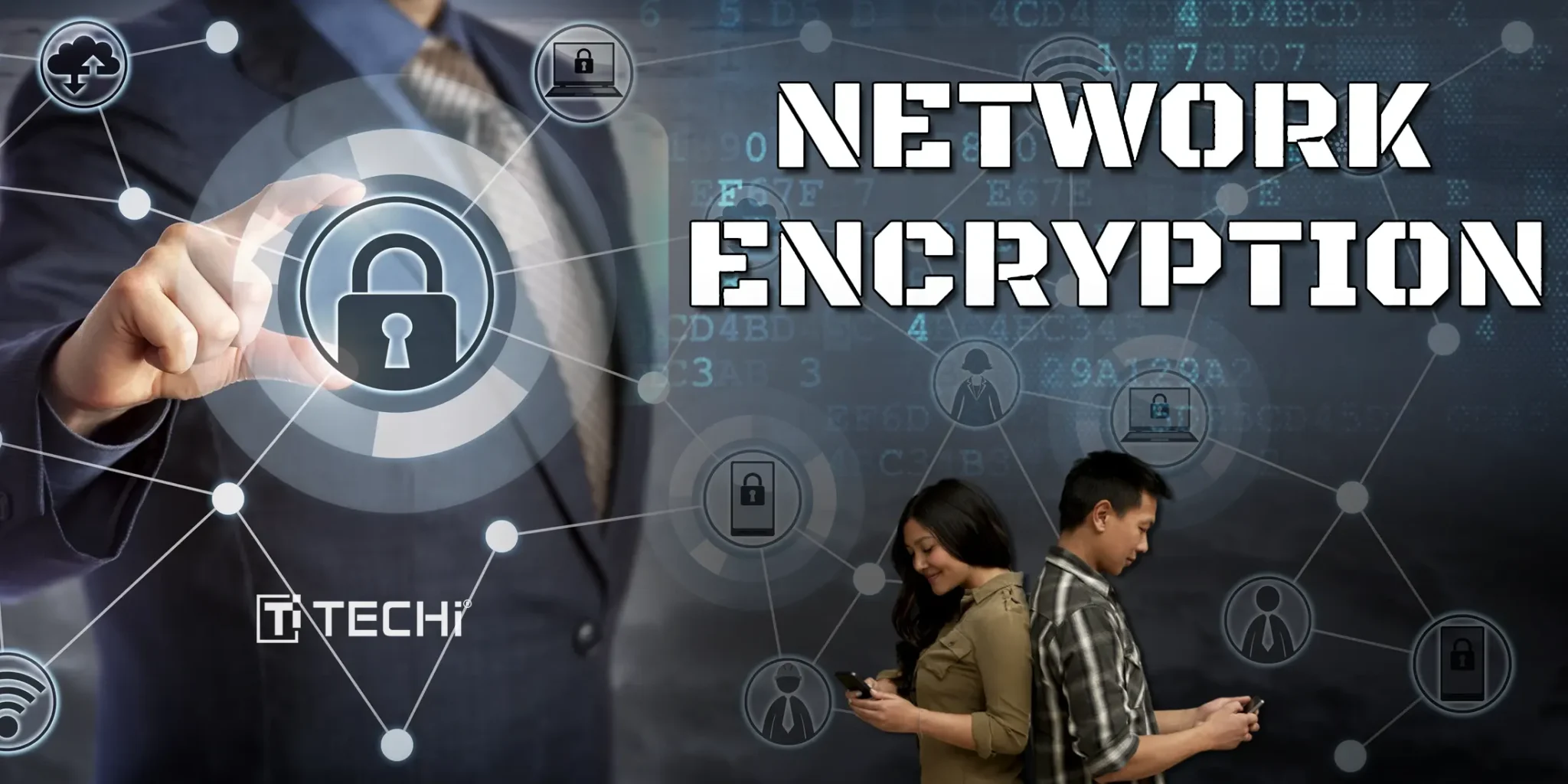 Role of Encrypted Networks in Modern Communication 