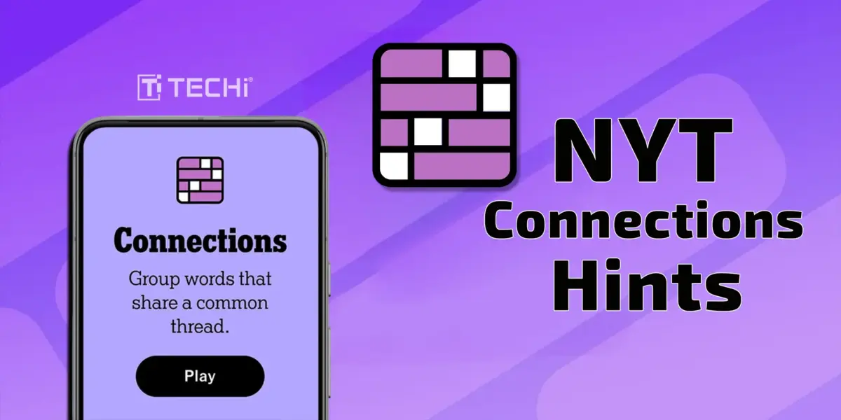 NYT Connections hints graphic showing a phone screen with the Connections game and purple background by Techi.