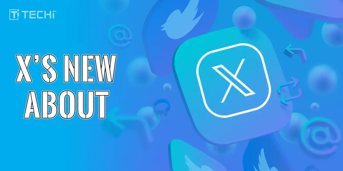 Blue-themed graphic featuring the X (formerly Twitter) logo with floating icons and the text “X’s New About” on the left side.