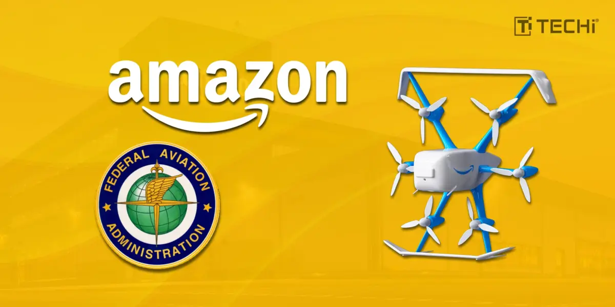 Yellow image featuring Amazon logo, FAA seal, futuristic drone, and TECHi branding.