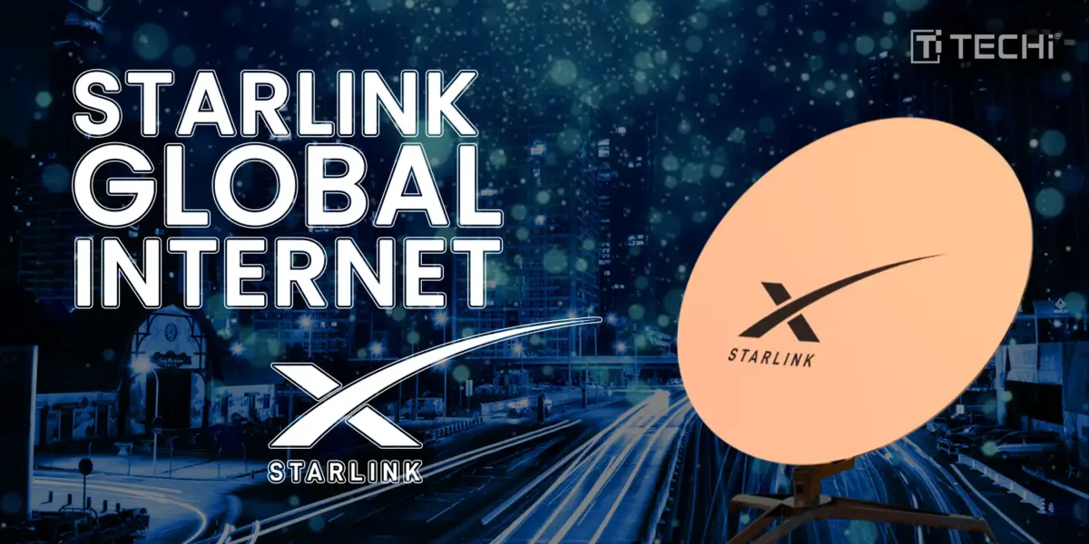 Cityscape with light trails and satellite dish under “STARLINK GLOBAL INTERNET” headline; Starlink and TECHi logos included.