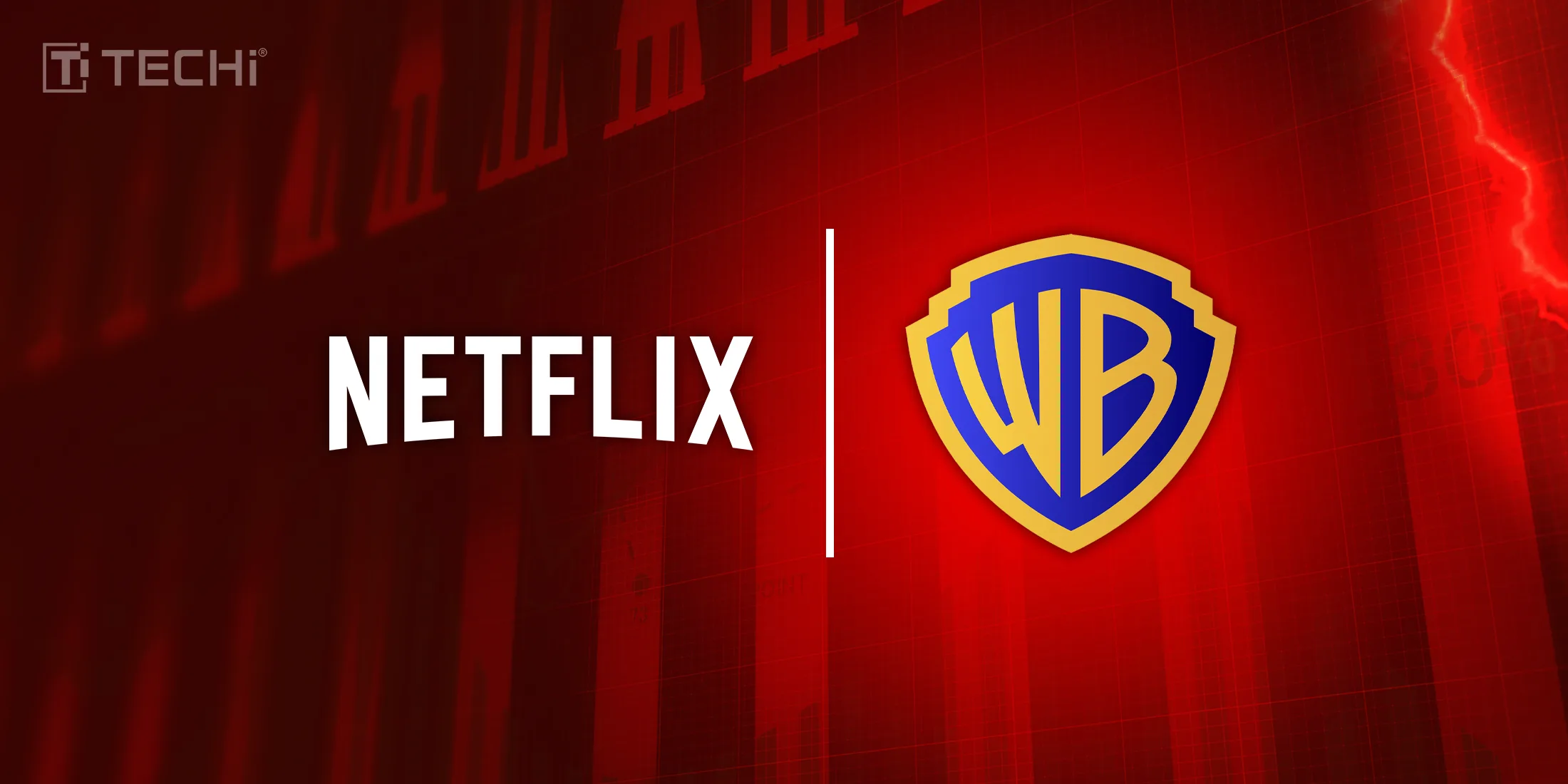 Inside Netflix’s Historic $72B Bid for Warner Bros
