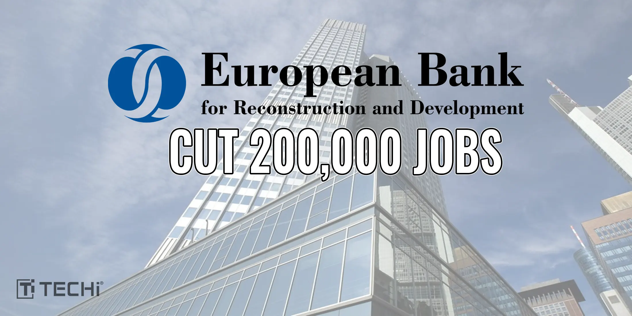 Banks Chase Efficiency as AI Threatens 200,000 European Jobs