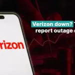 Verizon Network Glitch Sparks Nationwide Frustration, as more than 150,000 Outage Reported