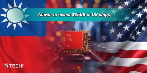 Taiwan Invests $250B in U.S. Chip Manufacturing | Semiconductor Deal