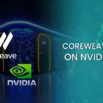 Nvidia’s $2B Vote of Confidence Sends CoreWeave Shares Higher to 12%