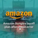 Amazon AWS Layoff Email Accidentally Sent Early by Executive | 2026