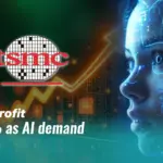 Growth of TSMC Profit Bomb Generates AI Chip Mania