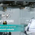 Hyundai Humanoid Robot Plan: Union Warns of Job Threats & Strikes