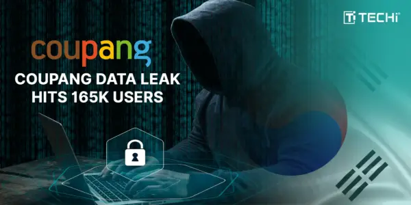 Coupang Data Breach Widens: 165,000 More Customers Affected in 2026 Attack