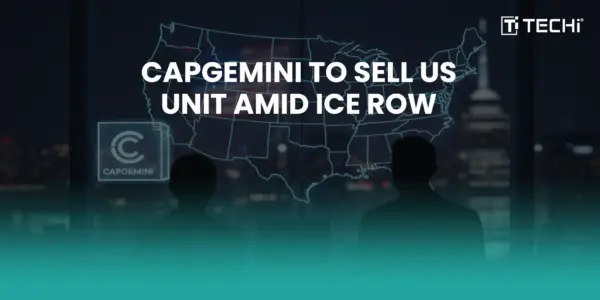 Capgemini to Sell US Unit Over ICE Contract Controversy