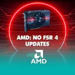 AMD FSR 4 Snub: Why RDNA 3 and RX 7000 Owners Are Being Left Behind
