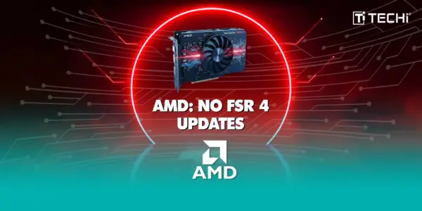 AMD FSR 4 Snub: Why RDNA 3 and RX 7000 Owners Are Being Left Behind
