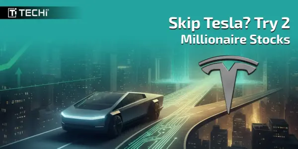 Is It Better to Purchase These Two Millionaire-Making Stocks Rather Than Tesla?