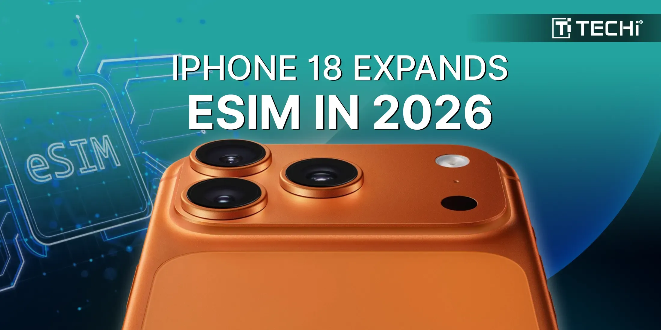 iPhone 18 to Expand eSIM-Only Design to Europe and More Regions in 2026