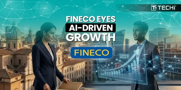 Fineco Bank Bets on AI to Drive Client Growth & Expand Wealth Platform Through 2029