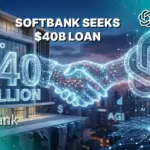 SoftBank Seeks $40B Loan to Boost OpenAI Stake
