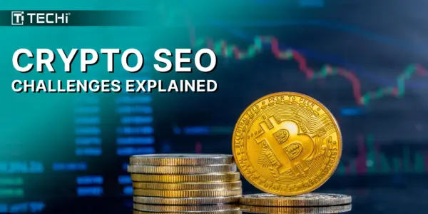 The Hidden SEO Challenges of Crypto Platforms And How to Overcome Them