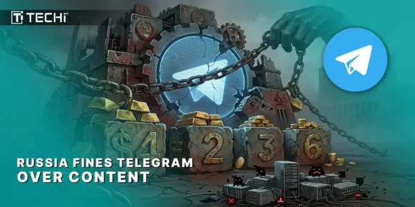 Russia Fines Telegram $432,366 for Failing to Remove Banned Content